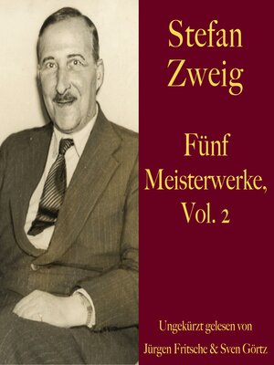 cover image of Stefan Zweig: Fünf Meisterwerke, Volume 2